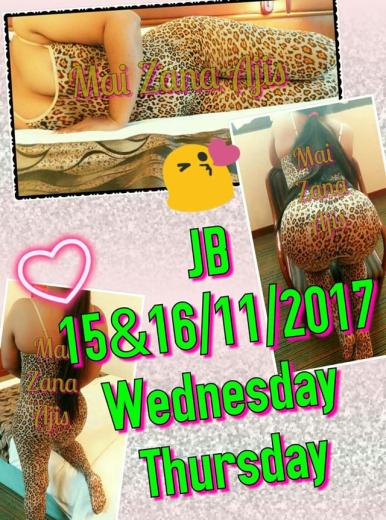 Zana Incall in JB 15&16 November 2017